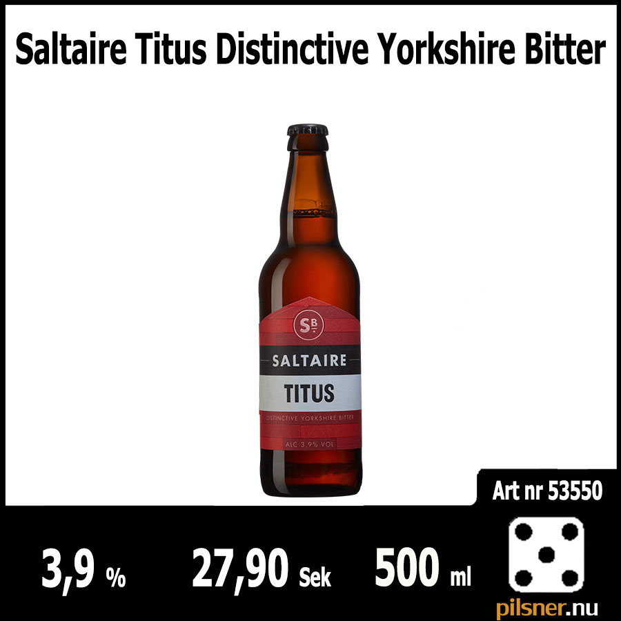 Saltaire Titus Distinctive Yorkshire Bitter