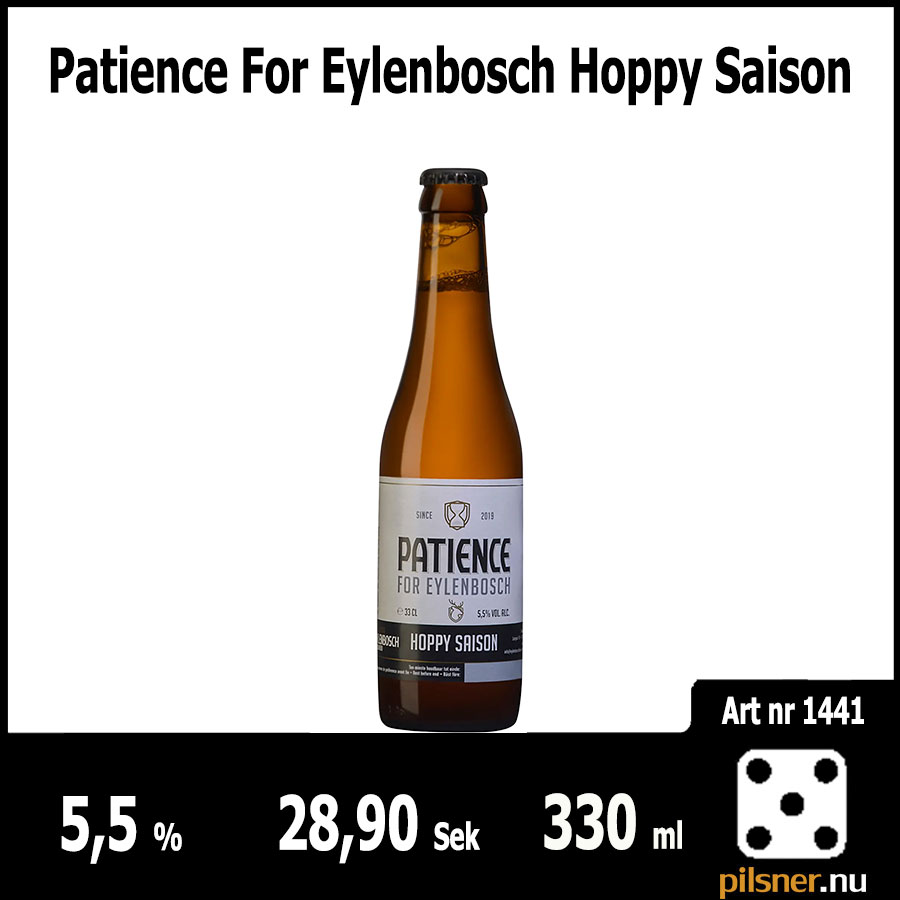 Patience For Eylenbosch Hoppy Saison Patience For Eylenbosch Hoppy Saison